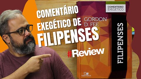 COMENTÁRIO EXEGÉTICO DE FILIPENSES - REVIEW