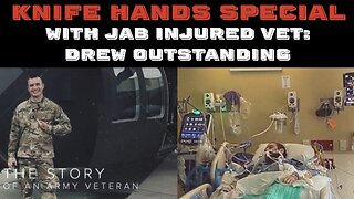 Special Guest: Vaccine Injury Advocate Drew Outstanding | Knife Hands #31