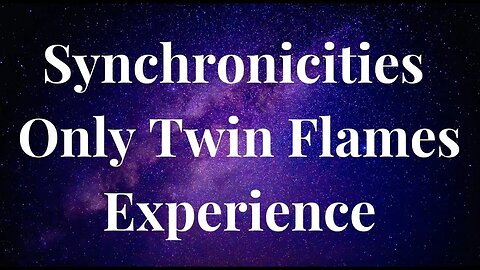 TOP SYNCHRONICITIES REAL TWIN FLAMES EXPERIENCE
