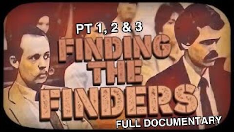 FINDING THE FINDERS - FULL DOCUMENTARY