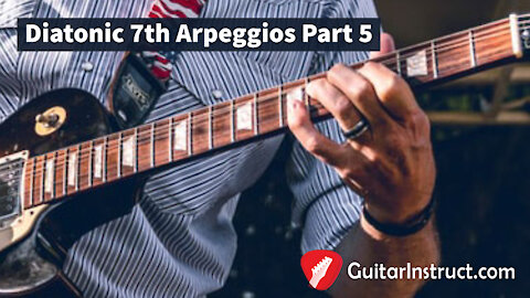 Diatonic 7th Arpeggios Part 5 (Epi 25)