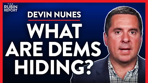 Why Won't Democrats Answer These Jan 6th Questions? (Pt. 1) | Devin Nunes | POLITICS | Rubin Report