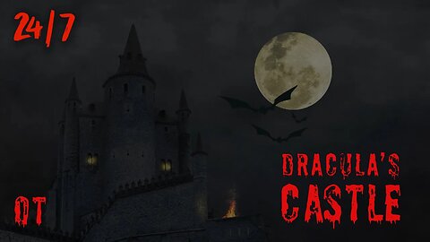 Dracula's Haunted Castle | Fun Spooky Halloween Ambience | Dark Scary Night Sounds | 24/7