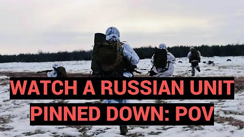 Ukraine War Footage Shows a POV of Russians pinned down and being picked off by Ukrainians