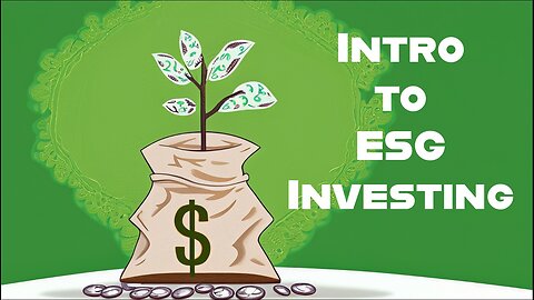 Introduction to ESG Investing