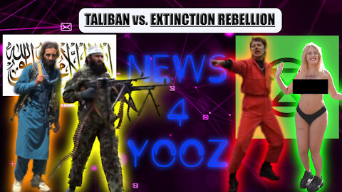 TALIBAN vs. EXTINCTION REBELLION
