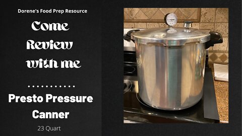 Pressure Canning – Presto Canner Review and Tips on Pressure Canning