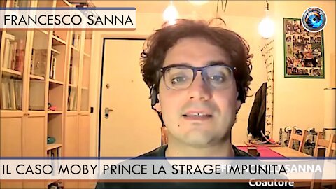 FRANCESCO SANNA - IL CASO MOBY PRINCE LA STRAGE IMPUNITA