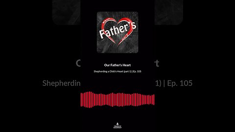 Shepherding a Child's Heart (part 1) Ep. 105 soundbite 4 #shorts