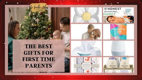 The Teelie Blog | The Best Gifts for First Time Parents | Teelie Turner