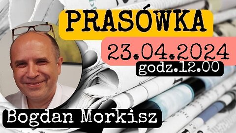 Prasówka 23.04.2024