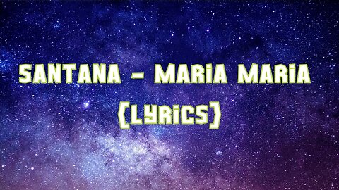 Santana - Maria Maria (Lyrics) ft. The Product G&B