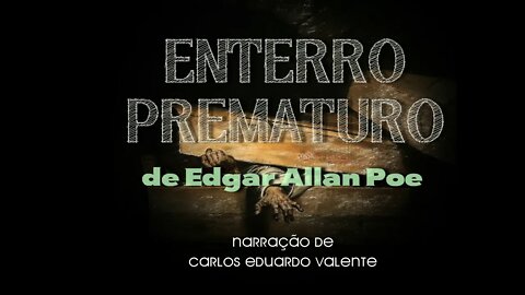 AUDIOBOOK - ENTERRO PREMATURO - de Edgar Allan Poe