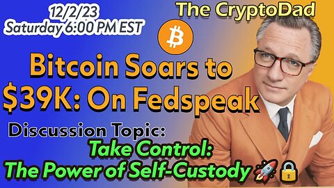 Bitcoin Soars to $39K: Fed's Impact & Future Predictions - CryptoDad Live Q&A 🚀💰 Part 2