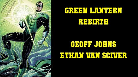 Discovering Green Lantern (FINALE) - Green Lantern Rebirth