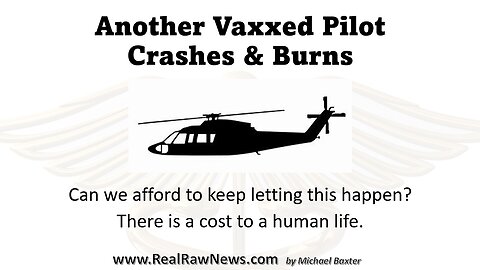 Vaxxed Pilots Pose a Serious Threat & Danger to People