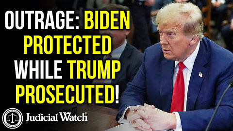 OUTRAGE: Biden Protected while Trump Prosecuted!