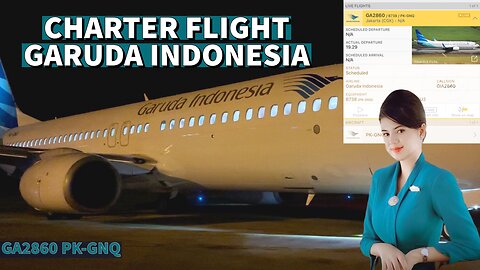 CHARTER FLIGHT GARUDA INDONESIA