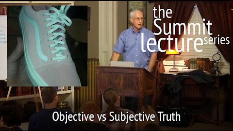 Summit Lecture Series: Objective and Subjective Truth