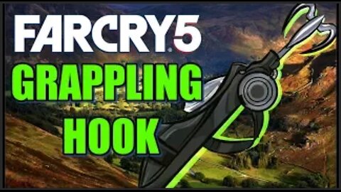 HOW TO GET THE GRAPPLING HOOK IN FAR CRY 5