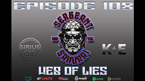 Sergeant and the Samurai Episode 108: Web of Lies