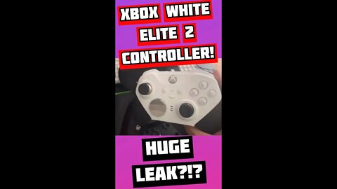 Xbox Elite 2 WHITE CONTROLLER LEAKED!!?