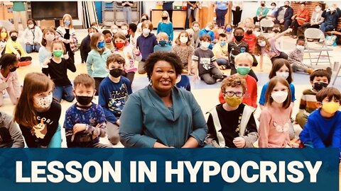 STACEY ABRAMS: LIBERAL HYPOCRISY