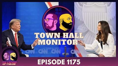 Episode 1175: Town Hall Monitor