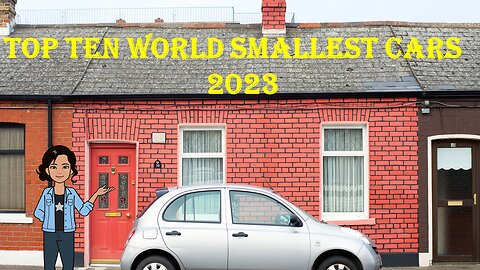 Top 10 Smallest Cars in the World 2023
