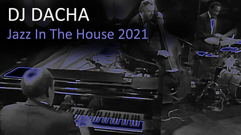 DJ Dacha - Jazz in the House 2021 - DL183