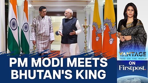 Has India Lost its Influence Over Bhutan?| Vantage with Palki Sharma