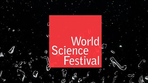 World Science Festival: Reimagining Science 365 Days A Year