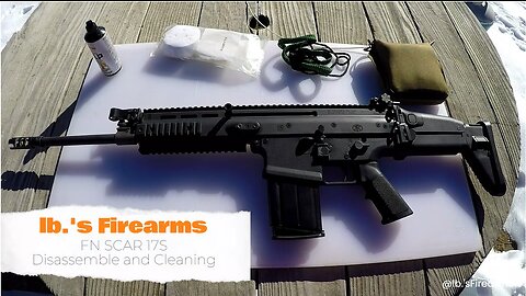 So you bought an FN SCAR 17S? A Newbie's detailed Disassemble and Cleaning: