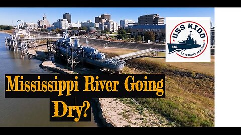 Mississippi River Going Dry at the USS Kidd in Baton Rouge Louisiana