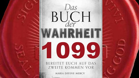 Maria: Jesus wird von einem anderen Judas, mit großer Autorität, verraten(Buch der Wahrheit Nr 1099)