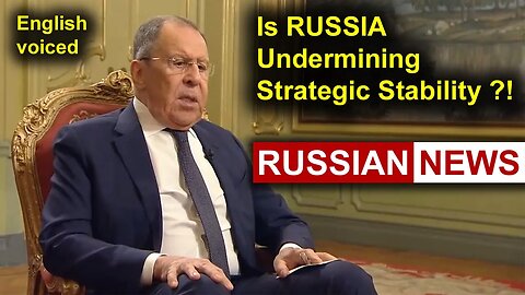 Is Russia Undermining Strategic Stability?! Lavrov, NATO, Ukraine