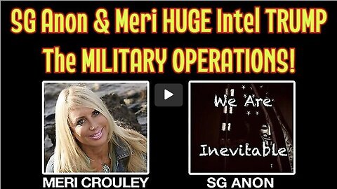 SG Anon & DR. Meri HUGE Intel TRUMP The MILITARY OPERATIONS! THX JUAN O'SAVIN GENE DECODE CLIF HIGH