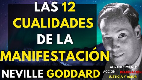 12 FACULTADES De Tu Mente ... NEVILLE GODDARD En Español