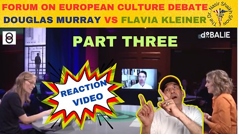 REACTION VIDEO: Douglas Murray Vs Flavia Kleiner - Forum on European Culture DEBATE Part THREE