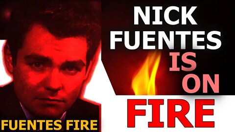 Nick Fuentes Is On FIRE!
