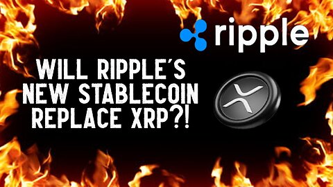Will Ripple's New Stablecoin REPLACE XRP?!