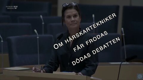 Härskartekniken används hårt mot Elsa Widding för att tysta, förlöjliga och skuldbelägga i Riksdagen