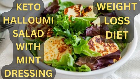 How To Make Keto Halloumi Salad with Mint Dressing