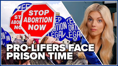 Pro-life activists face 11 YEARS in PRISON!