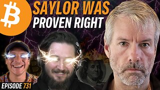 Michael Saylor's Bitcoin Strategy VINDICATED | EP 731