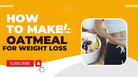 How to Make Oatmeal for Weight Loss - 3 Simple Steps