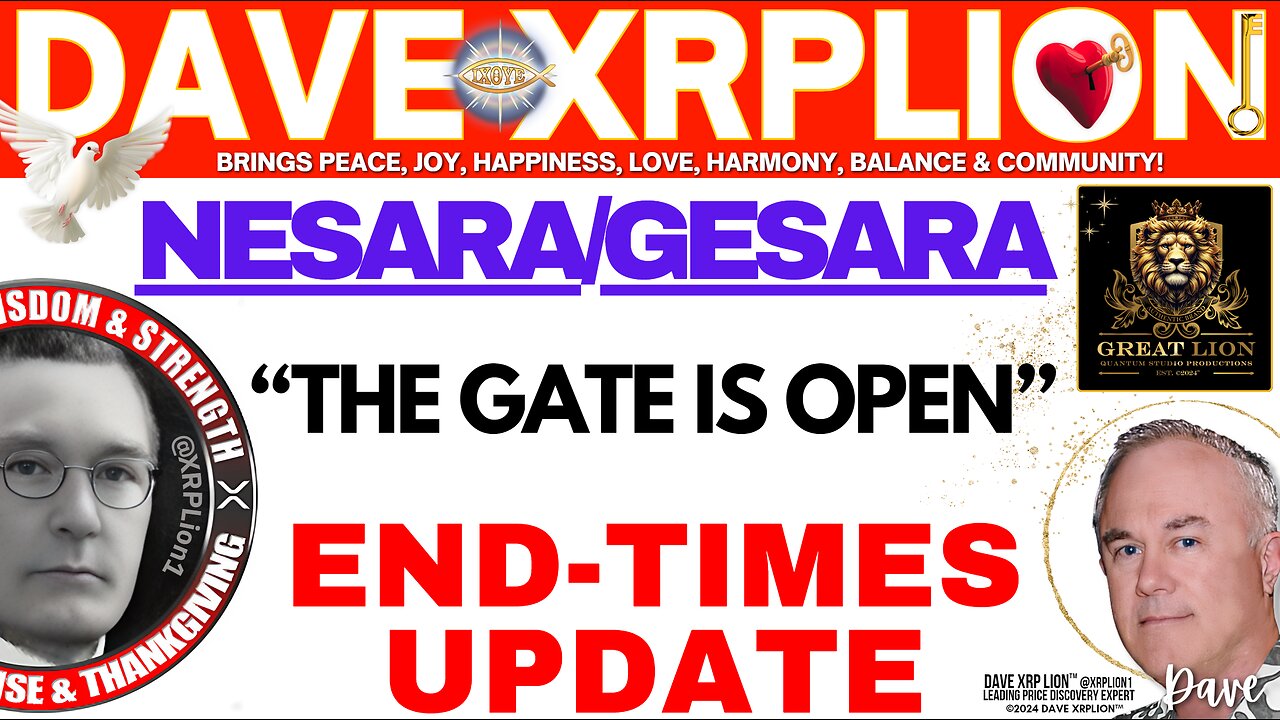 https://rumble.com/v4umqlu-dave-xrplion-new-video-nesara-gesara-end-times-update-the-gate-is-open-must.html