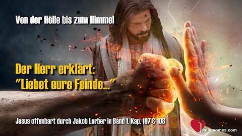 Jesus offenbart Episode aus dem Jenseits ❤️ Was bedeutet 'Liebet eure Feinde'?