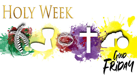 The Holy Week - Friday Scriptures