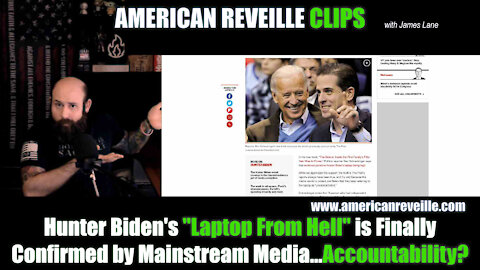 Hunter Biden's "Laptop From Hell" is Finally Confirmed by Mainstream Media...Accountability?